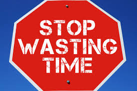 Stop Wasting Time - Sign Board