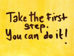 take the first step
